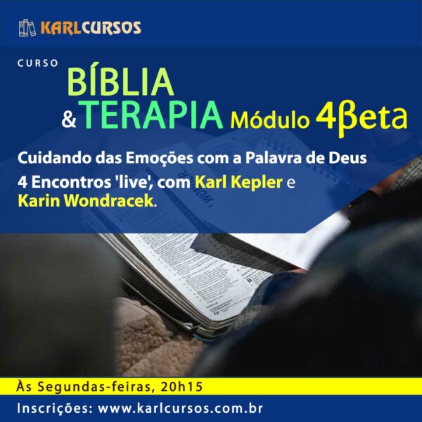 Imagem de apresentação do curso Bíblia e Terapia - Módulo 4 Beta, com o Dr Karl Kepler e a Dra Karin Wondracek