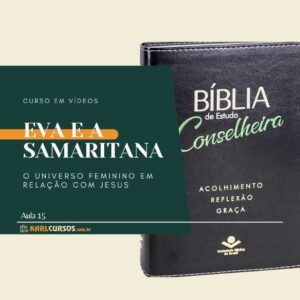 EVA e a SAMARITANA – o universo feminino em relação com Jesus